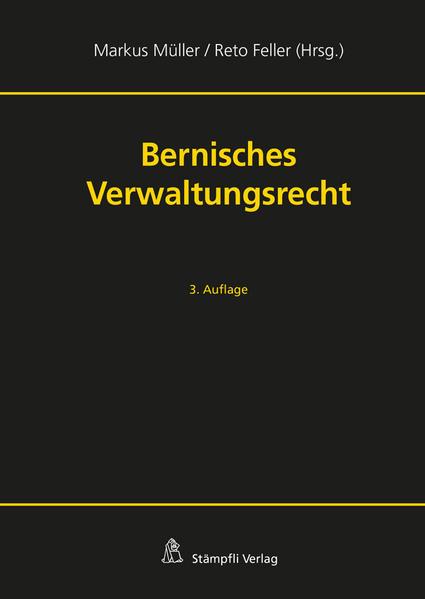 Produktbild Bernisches Verwaltungsrecht (Deutsch, Reto Feller, Markus Müller, 2021)