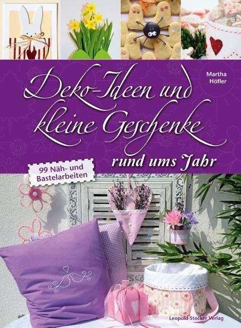 Image du produit Deko-Ideen und kleine Geschenke rund ums Jahr (Allemand, Martha Höfler, 2013)