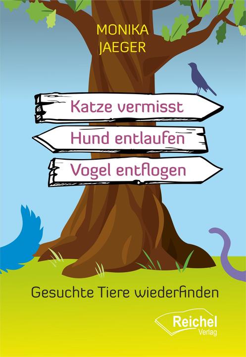 Produktbild Katze vermisst - Hund entlaufen -Vogel entflogen (Deutsch, Monika Jaeger, 2023)