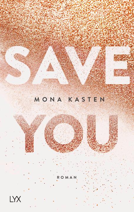 Save You (Deutsch, Mona Kasten, 2018)