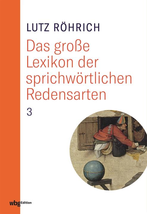 Image du produit Lutz Röhrich: Das grosse Lexikon der sprichwörtlichen Redensarten (Allemand, Werner Mezger, Lutz Röhrich, 2023)