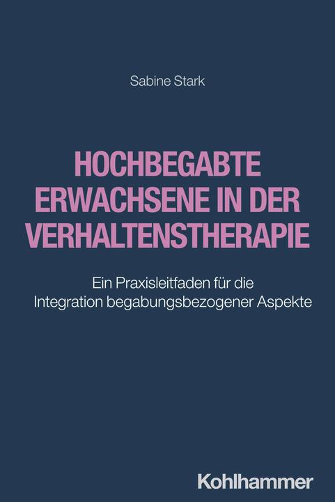 Produktbild Hochbegabte Erwachsene in der Verhaltenstherapie (Deutsch, Sabine Stark, 2024)