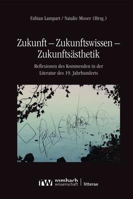 Immagine prodotto Zukunft - Zukunftswissen - Zukunftsästh (Tedesco, Lampart, Fabian/Moser, 2024)
