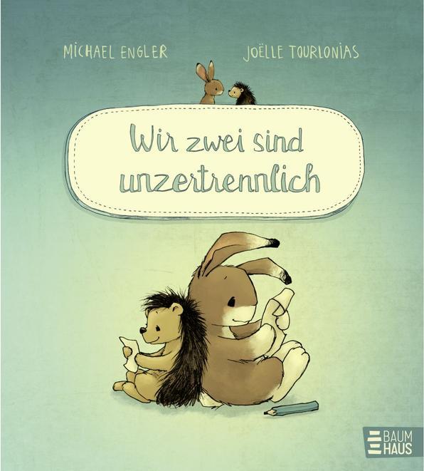 Produktbild Wir zwei sind unzertrennlich (Deutsch, Joëlle Tourlonias, Michael Engler, 2024)