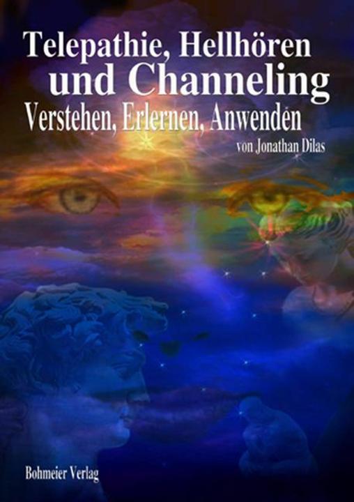 Produktbild Telepathie, Hellhören und Channeling (Deutsch, Jonathan Dilas, 2005)