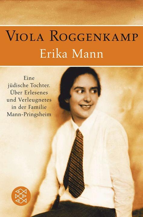 Image du produit Erika Mann Eine jüdische Tochter (Allemand, Viola Roggenkamp, 2008)