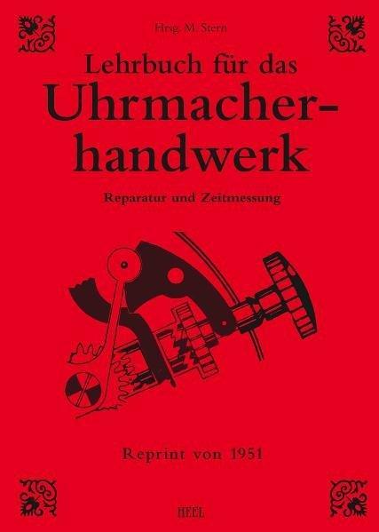 Produktbild Lehrbuch für das Uhrmacherhandwerk (Deutsch, M. Stern, 2016)