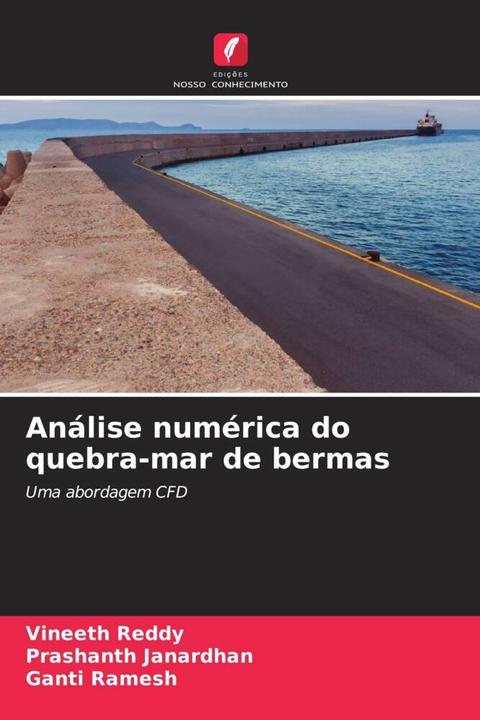 Image du produit Análise numérica do quebra-mar de bermas (Ganti Ramesh, Vineeth Reddy, Prashanth Janardhan, 2022)