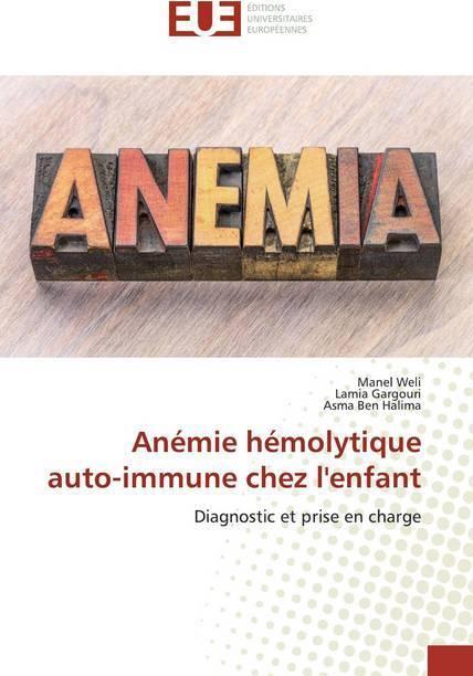 Immagine prodotto Anémie hémolytique auto-immune chez l'enfant (Manel Weli, Lamia Gargouri, Asma Ben Halima, 2020)