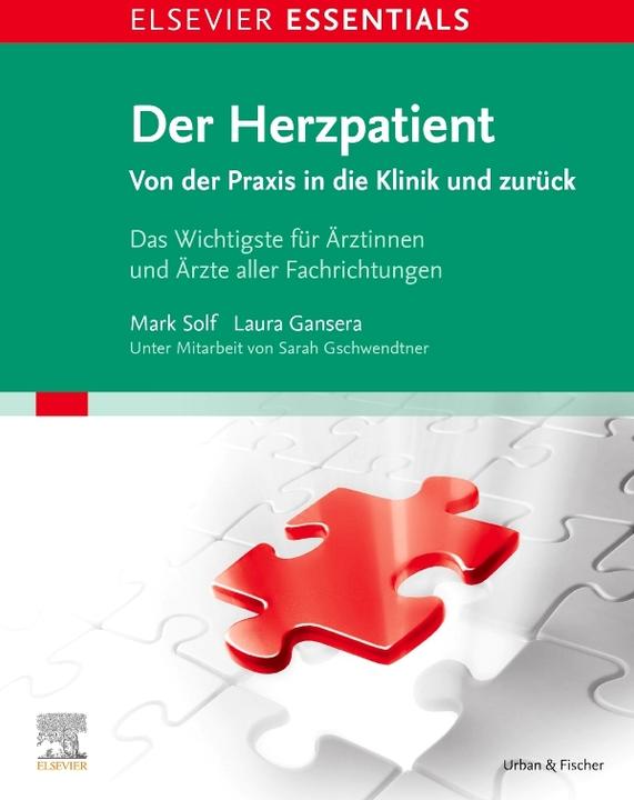 ELSEVIER ESSENTIALS Der Herzpatient (Deutsch, Mark-Alexander Solf, Sarah Gschwendtner, Laura Sophie Gansera, 2022)