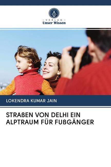 Actual product image Strassen Von Delhi Ein Alptraum Für Fussgänger (LOKENDRA KUMAR JAIN, 2020)