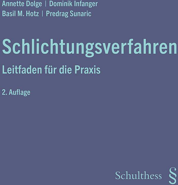 Actual product image Schlichtungsverfahren (German, Dominik Infanger, Basil Hotz, Annette Dolge, 2025)