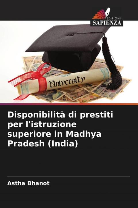 Produktbild Disponibilità di prestiti per l'istruzione superiore in Madhya Pradesh (India) (Deutsch, Astha Bhanot, 2023)