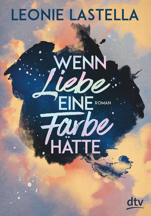 Actual product image Wenn Liebe eine Farbe hätte (German, Leonie Lastella, 2020)