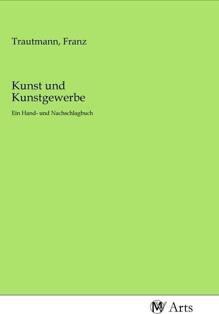 Actual product image Kunst und Kunstgewerbe (Franz Trautmann, 2020)