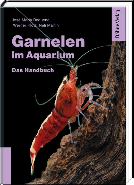 Produktbild Garnelen im Aquarium (Deutsch, José María Requena, Neli Martín, Werner Klotz, 2020)