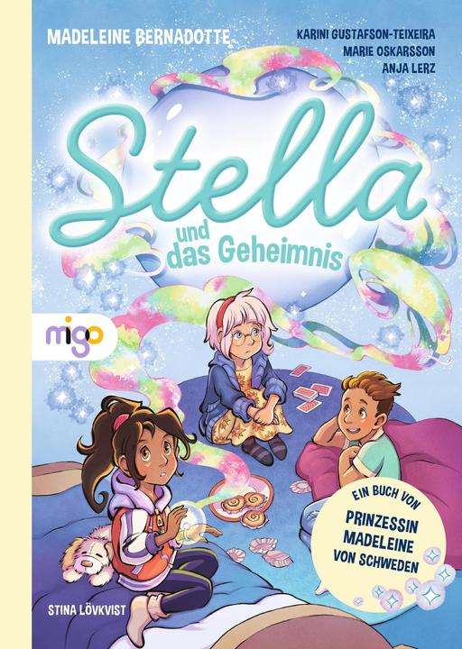 Produktbild Stella und das Geheimnis (Deutsch, Madeleine Bernadotte, Karini Gustafson-Teixeira, Marie Oskarsson, 2023)