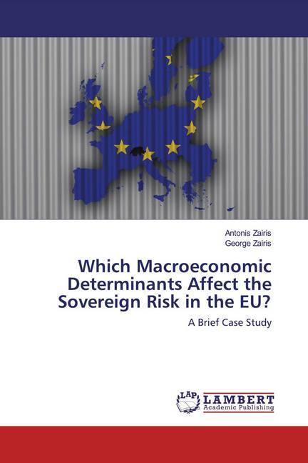 Produktbild Which Macroeconomic Determinants Affect the Sovereign Risk in the EU? (George Zairis, Antonis Zairis, 2020)