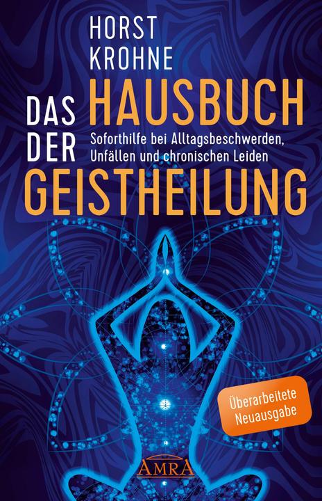 Actual product image Das Hausbuch der Geistheilung (Überarbeitete Neuausgabe) (German, Horst Krohne, 2022)