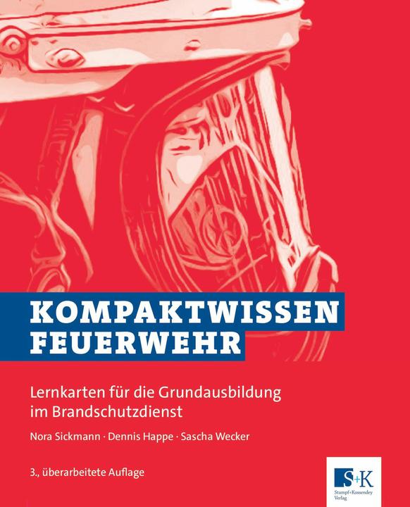 Produktbild Sickmann:Kompaktwissen Feuerwehr (Deutsch, Sascha Wecker, Nora Sickmann, Dennis Happe, 2023)