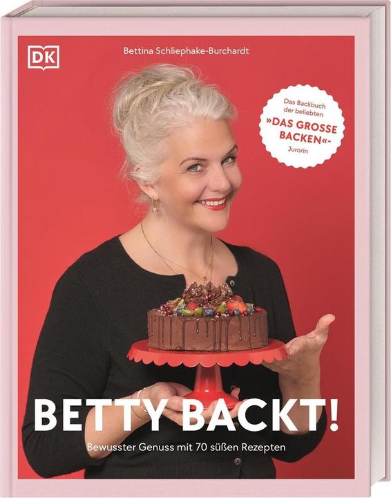 Produktbild Betty backt! (Deutsch, Bettina Schliephake-Burchardt, 2022)