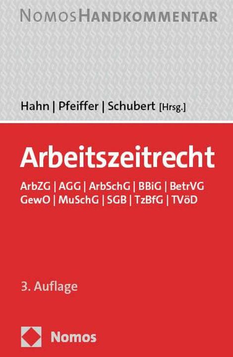 Produktbild Arbeitszeitrecht (Deutsch, Jens M. Schubert, Frank Hahn, Gerhard Pfeiffer, 2024)