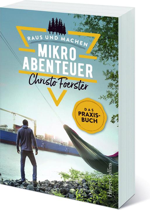 Mikroabenteuer - Das Praxisbuch (Tedesco, Christo Foerster, 2020)