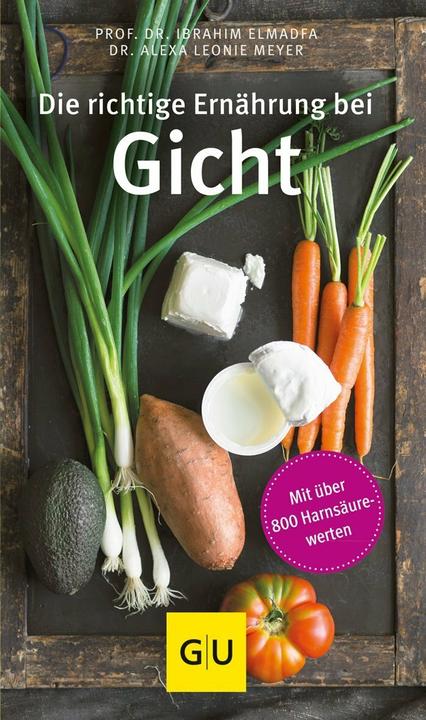 Produktbild Die richtige Ernährung bei Gicht (Deutsch, Ibrahim Elmadfa, 2017)