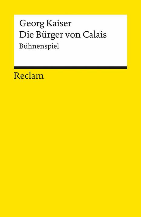 Produktbild Die Bürger von Calais (Deutsch, Georg Kaiser, 2005)