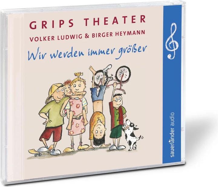 Produktbild Wir werden immer grösser (Grips-Theater, Volker Ludwig, Deutsch)