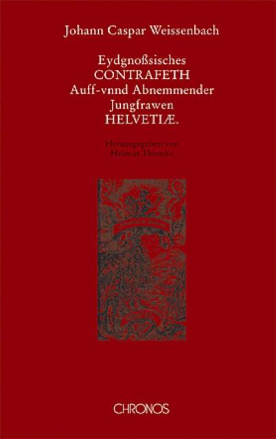 Actual product image Johann Caspar Weissenbach: Eydgnosssisches Contrafeth (German, Weissenbach, Johann Caspar, 2006)