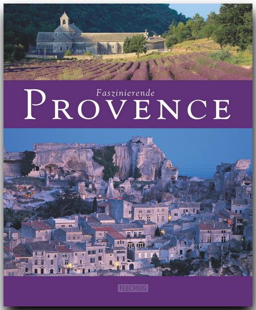 Produktbild Faszinierende Provence (Deutsch, Christian Heeb, Karl-Heinz Raach, Ernst-Otto Luthardt, 2007)