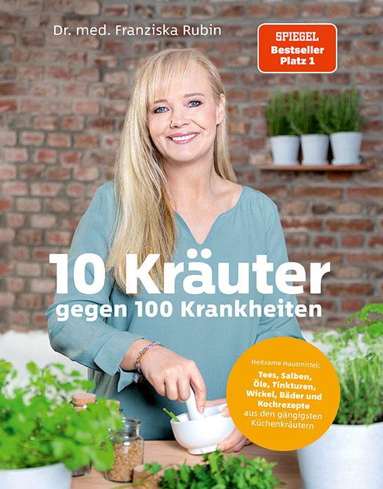Actual product image 10 Kräuter gegen 100 Krankheiten (German, Franciska Ruby, Gudrun Strigin, 2021)