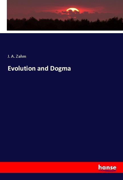 Actual product image Evolution and Dogma (German, J. A. Zahm, 2019)
