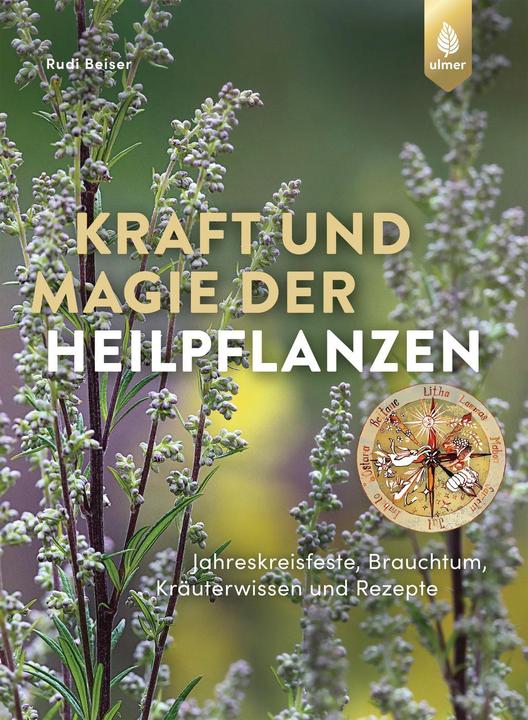 Image du produit Kraft und Magie der Heilpflanzen (Allemand, Rudi Beiser, 2023)