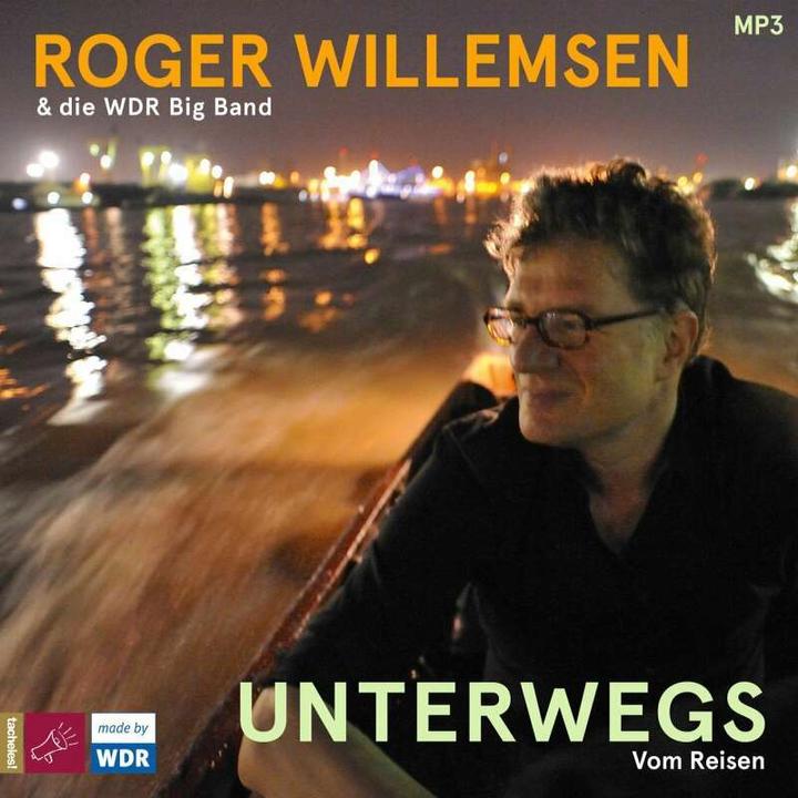 Produktbild Unterwegs (Roger Willemsen, WDR Big Band, Deutsch)