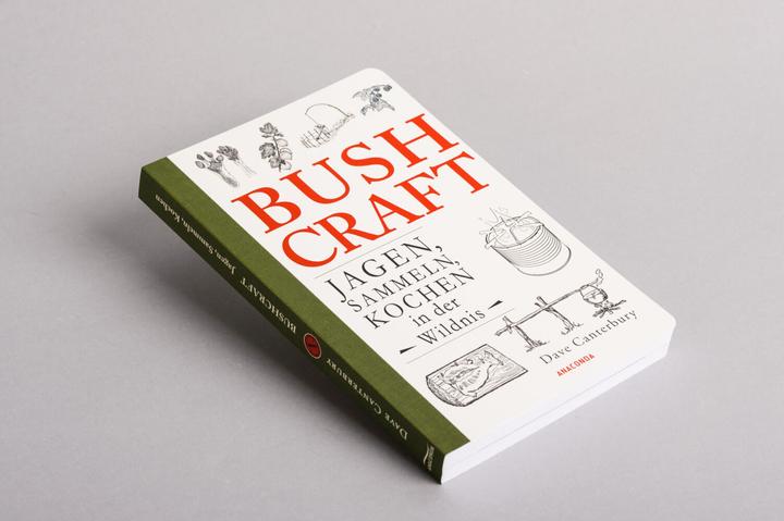 Produktbild Bushcraft - Jagen, Sammeln, Kochen in der Wildnis (Überlebenstechniken, Survival) (Deutsch, Dave Canterbury, 2020)