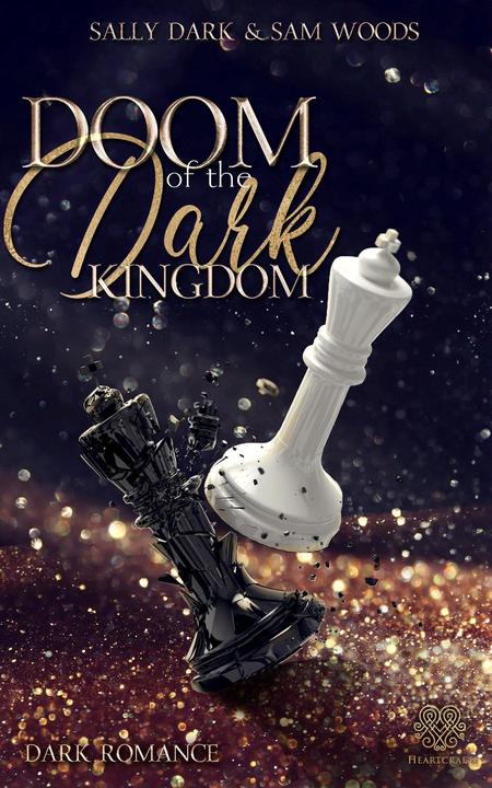 Actual product image Doom of the dark Kingdom - (Dark Romance) Band 1 (German, Heartcraft Publishing, Sally Dark, Sam Woods, 2021)