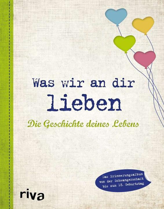 Actual product image Was wir an dir lieben (German, Alexandra Reinwarth, 2018)