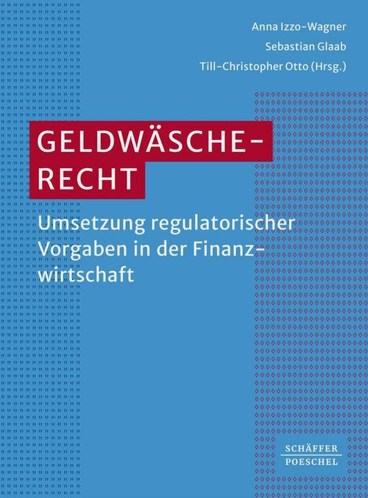 Image du produit Geldwäscherecht (Allemand, Sébastien Glaab, Anna Izzo-Wagner, Till Christopher Otto, 2024)