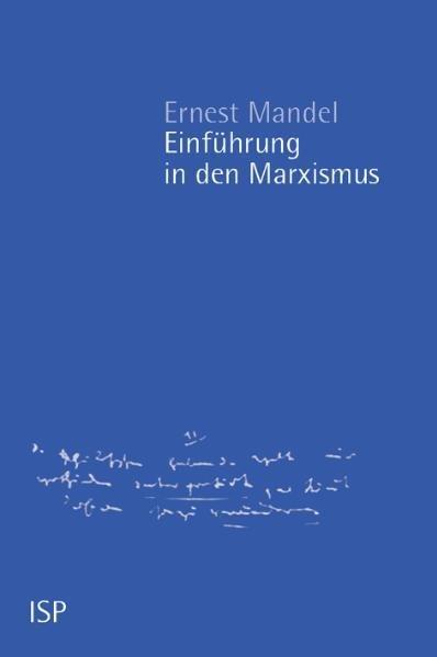 Produktbild Einführung in den Marxismus (Deutsch, Ernest Mandel, 2008)