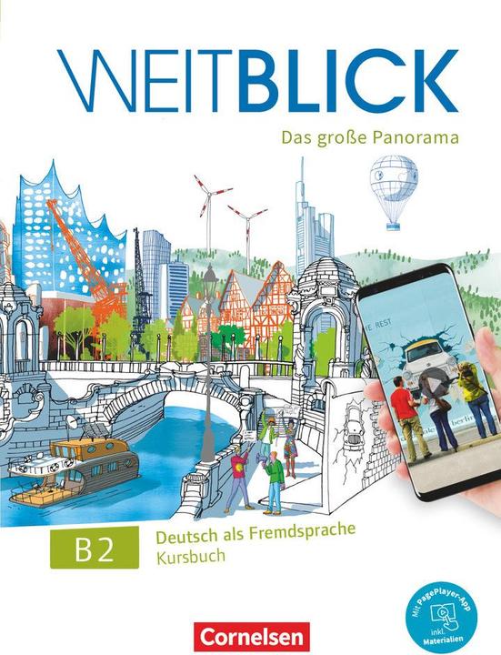 Produktbild Weitblick, Das grosse Panorama, B2: Gesamtband, Kursbuch, Inkl. E-Book und PagePlayer- (Deutsch, Nadja Bajerski, Hildegard Meister, Julia Herzberger, Claudia Böschel, Ulrike Würz, Anne Planz, Matthias Scheliga, Elisabeth Lazarou, 2020)