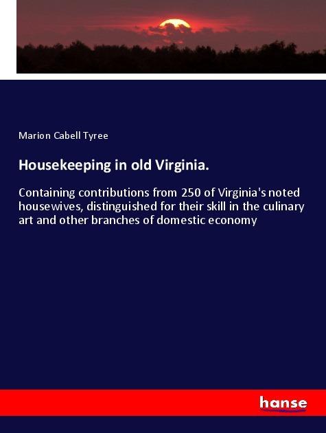 Produktbild Housekeeping in old Virginia. (Deutsch, Marion Cabell Tyree, 2019)