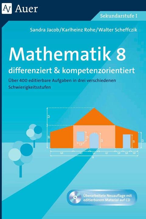 Mathematik 8 differenziert u. kompetenzorientiert (German, Sandra Jacob, Walter Scheffczik, Karlheinz Raw, 2018)
