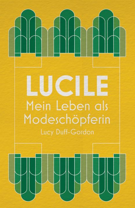 Produktbild Lucile (Deutsch, Lucy, Duff-Gordon, 2024)