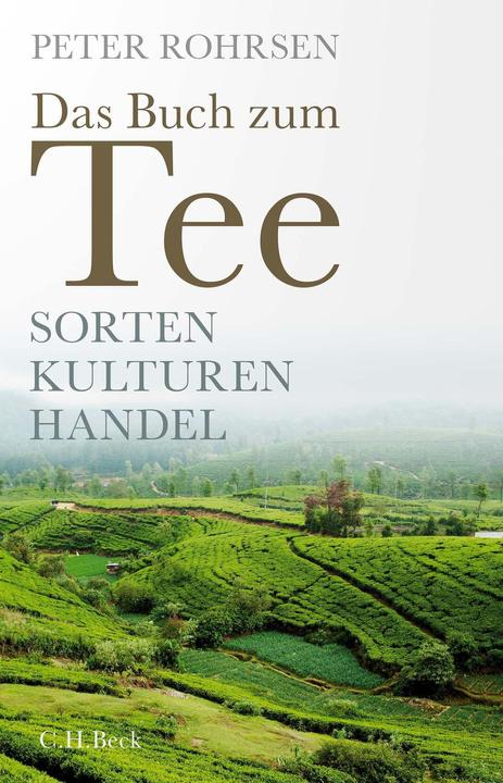 Produktbild Das Buch zum Tee (Deutsch, Peter Rohrsen, 2022)