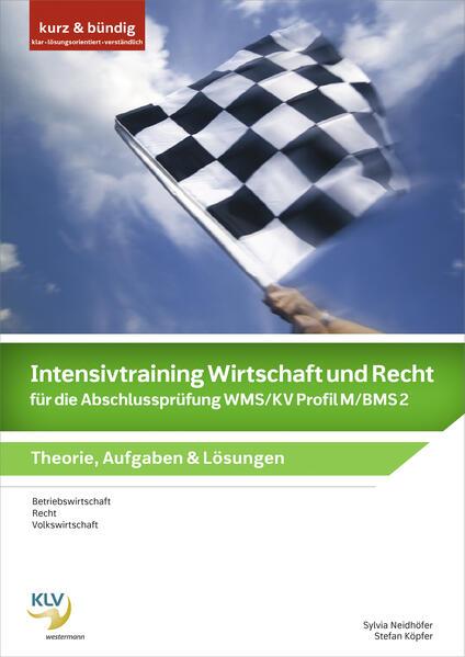 Image du produit Intensivtraining Wirtschaft und Recht für die Abschlussprüfung WMS/KV Profil M/BMS 2 (Allemand, Sylvia Neidhöfer, Stefan Köpfer, 2022)