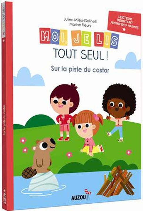 Produktbild Moi, je lis tout seul! - Sur la piste du Castor en fin de 2ème HarmoS (Französisch, Fleury Marine, Milesi Julien, 2021)