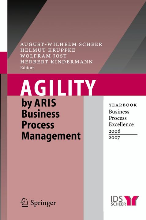 Actual product image Agility by ARIS Business Process Management (August - Wilhelm Scheer, Wolfram Jost, Helmut Kruppke, Herbert Kindermann, 2010)
