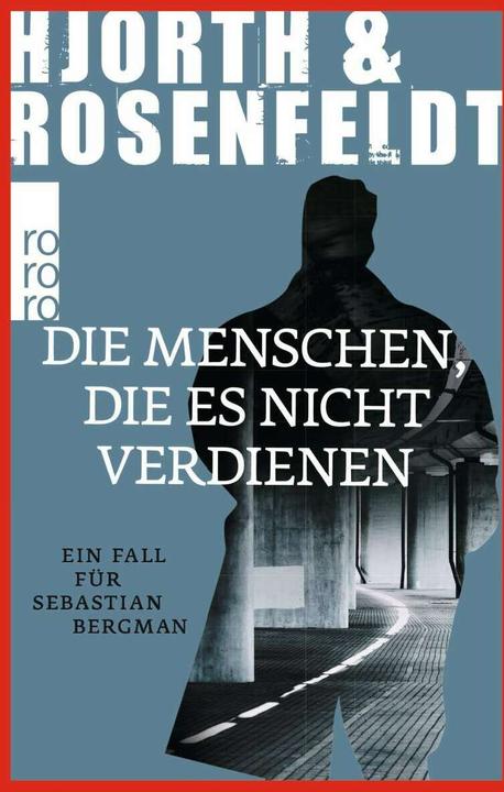 Immagine prodotto Die Menschen, die es nicht verdienen (Tedesco, Michael Hjorth, Hans Rosenfeldt, 2016)